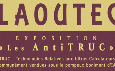 Laoutec expose : «Les AntiTRUC»